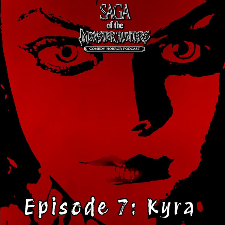 cover art for Season 1. Episode 7. Kyra.