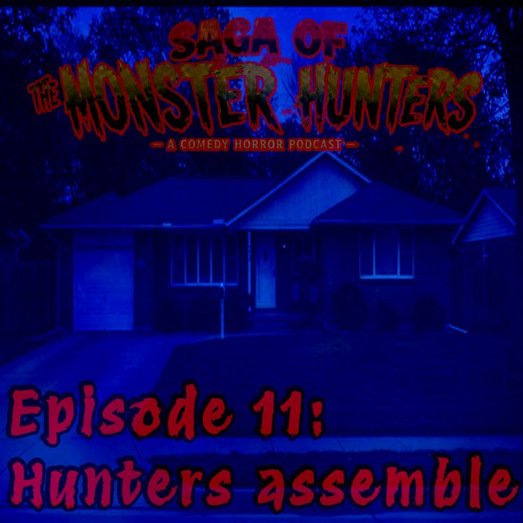 cover art for Season 1. Episode 11. Hunters assemble.