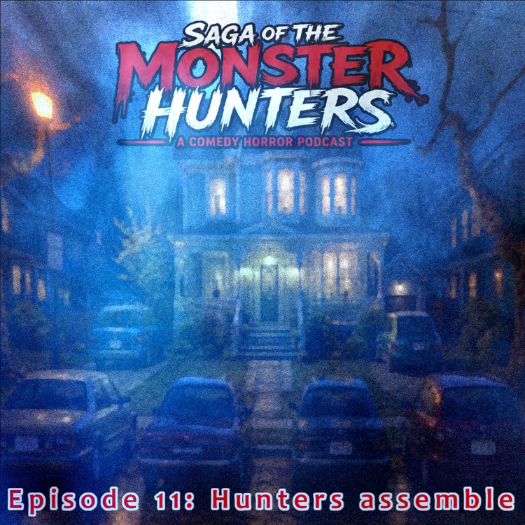cover art for Season 1. Episode 11. Hunters assemble.