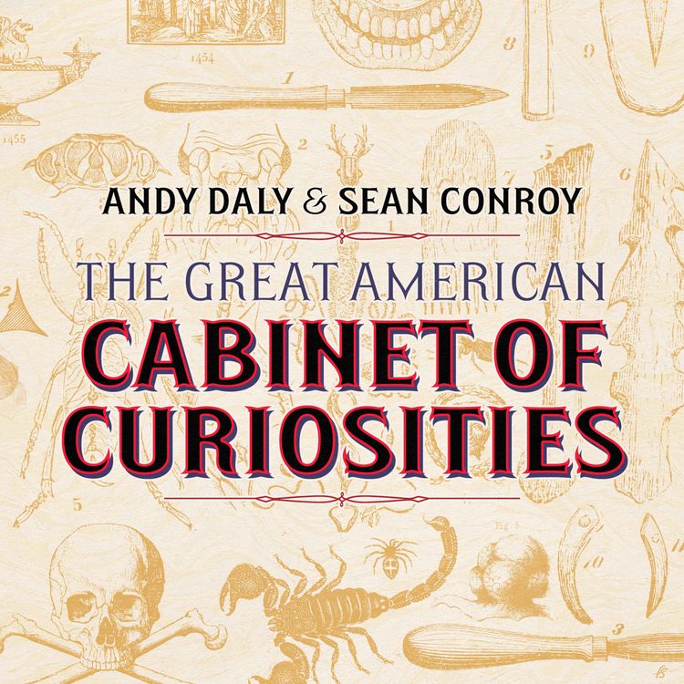 cover art for Re-Release The Great American Cabinet Of Curiosities #1: “Chicken, Chicken, More Chicken” (with Matt Besser and Elizabeth Laime)