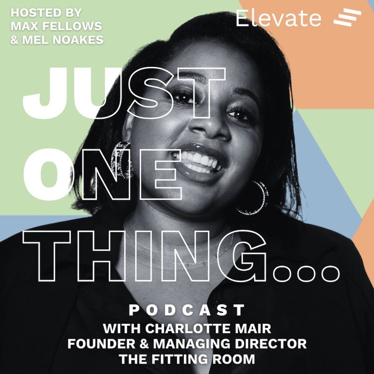 cover art for Charlotte Mair – Founder & Managing Director of The Fitting Room