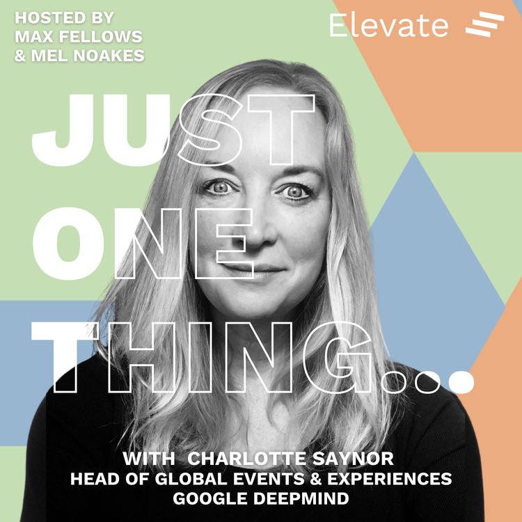 cover art for Charlotte Saynor – Head of Global Events & Experiences at Google DeepMind