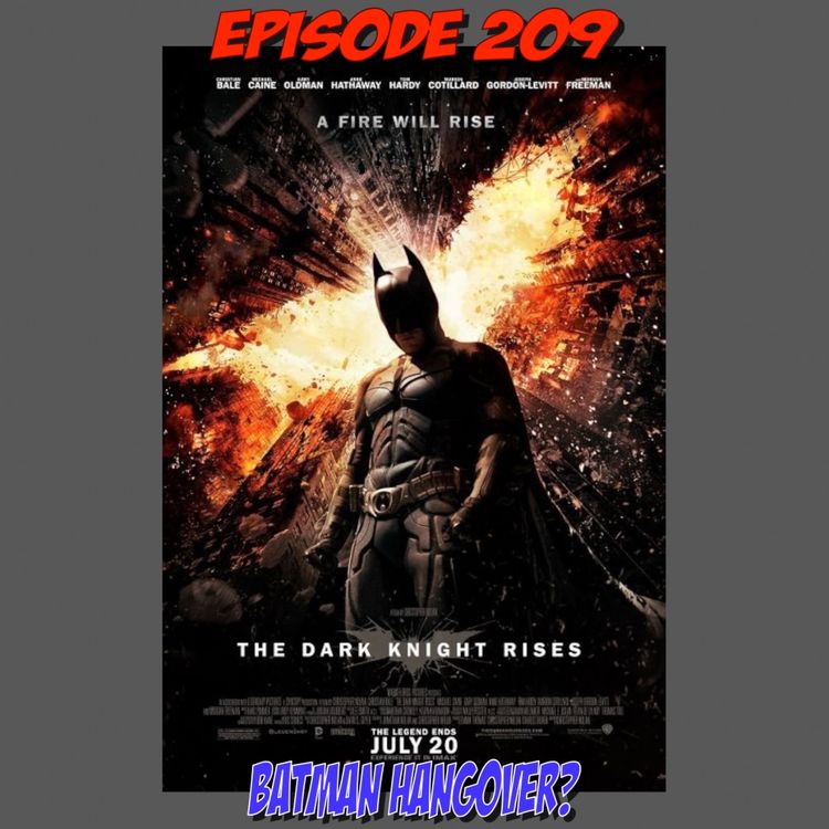 cover art for Episode 209: Batman Hangover?