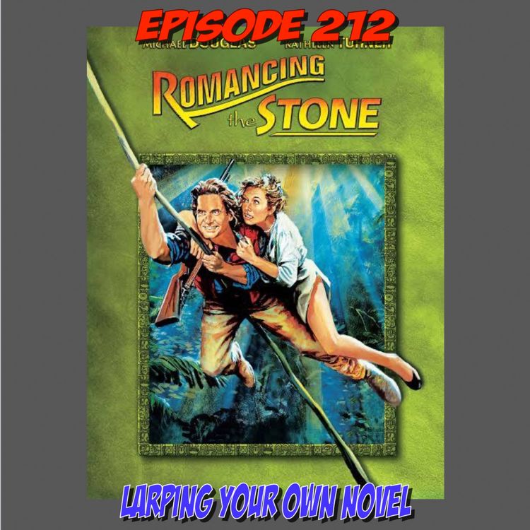 cover art for Episode 212: LARPing Your Own Romance Novel