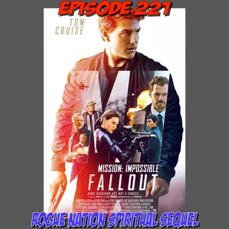 cover art for Episode 221: Rogue Nation’s Spiritual Sequel!