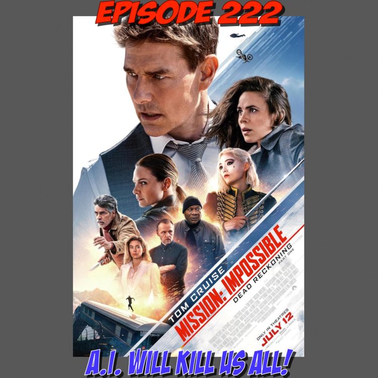 cover art for Episode 222: A.I. Will Kill Us All?
