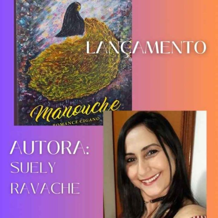 cover art for PAPO EM DIA - Lançamento do Livro "Manouche" - Suely Ravache