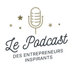 cover art for Le podcast des entrepreneurs inspirants