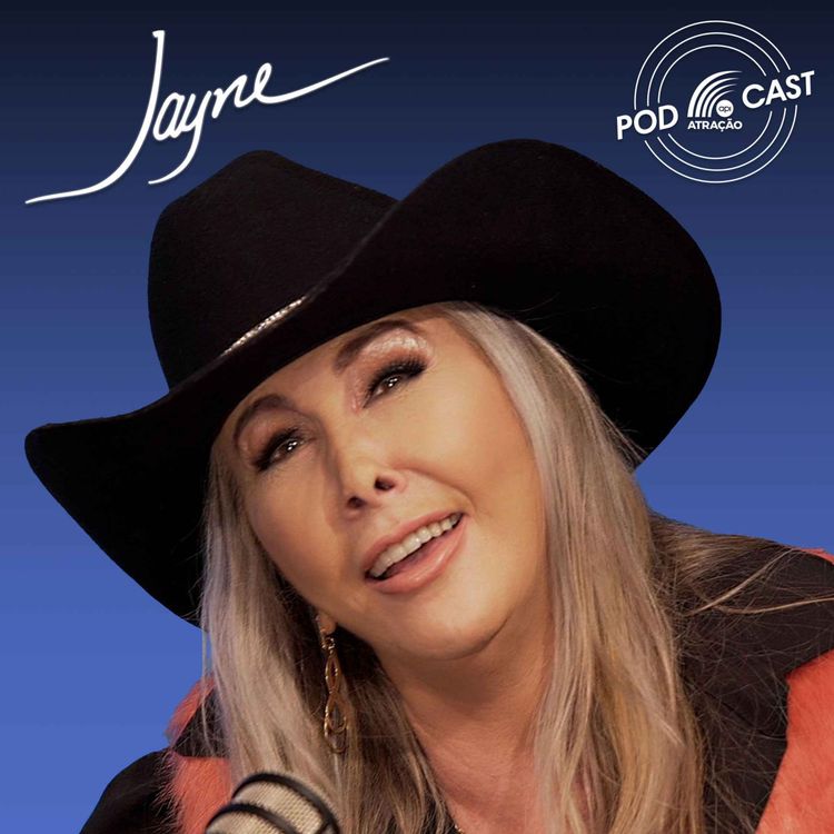 cover art for Jayne - Episódio 11 - Podcast Atração