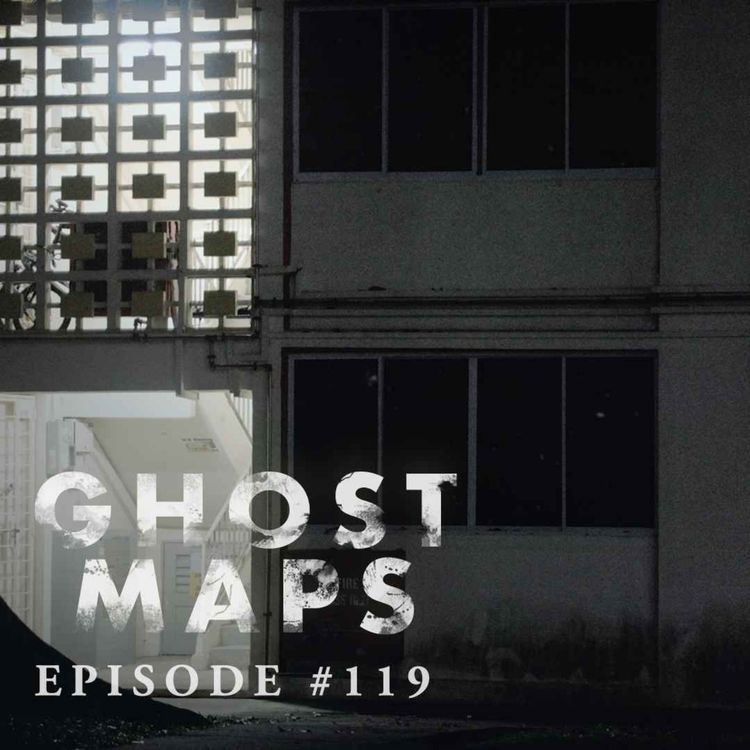 cover art for #119: Haunted Hospital in Hong Kong - GHOST MAPS - True Southeast Asian Horror Stories