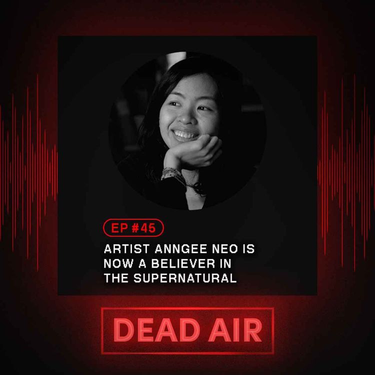 cover art for Artist Anngee Neo is Now a Believer in the Supernatural  - DEAD AIR