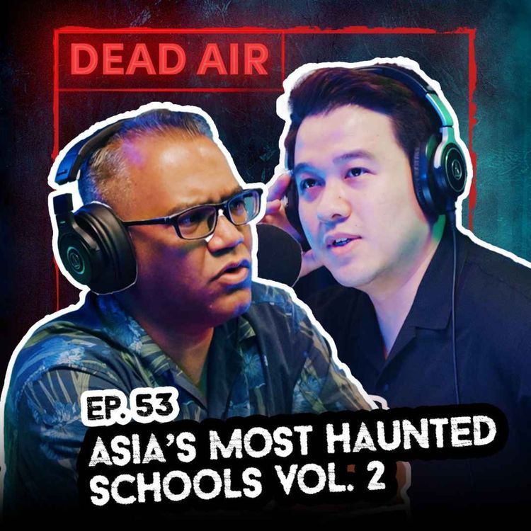 cover art for Asia's Most Haunted Schools Vol. 2 - DEAD AIR