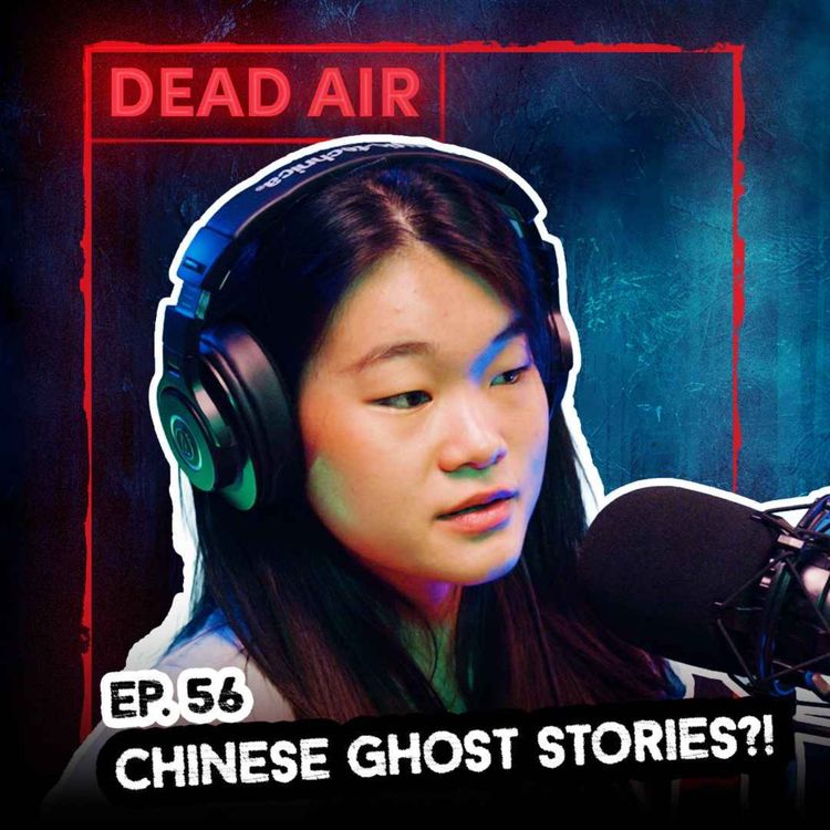 cover art for Chinese Ghost Stories?! Ft. Genesis Lim - DEAD AIR