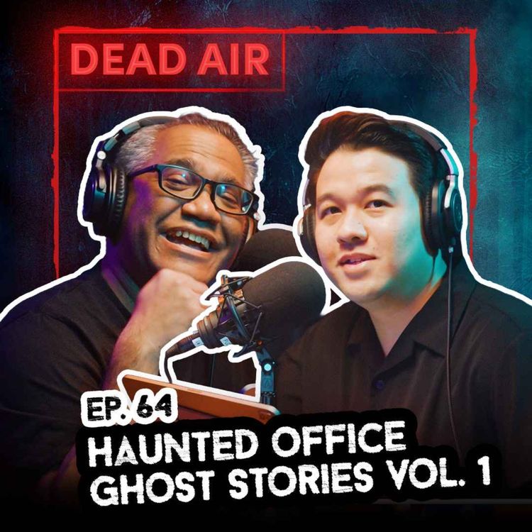cover art for Haunted Southeast Asian Office Ghost Stories Vol. 1 - DEAD AIR