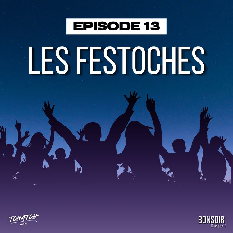 cover art for Episode 13 - Les Festoches