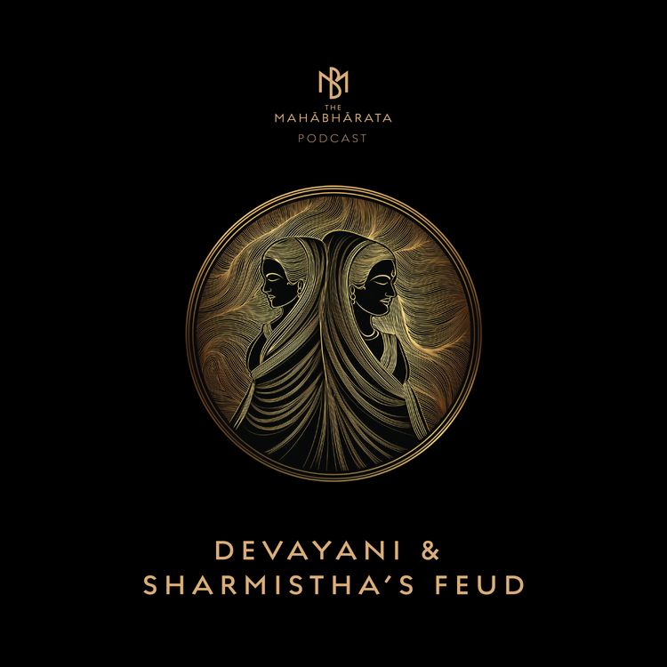 cover art for 42. Devayani & Sharmistha’s Feud