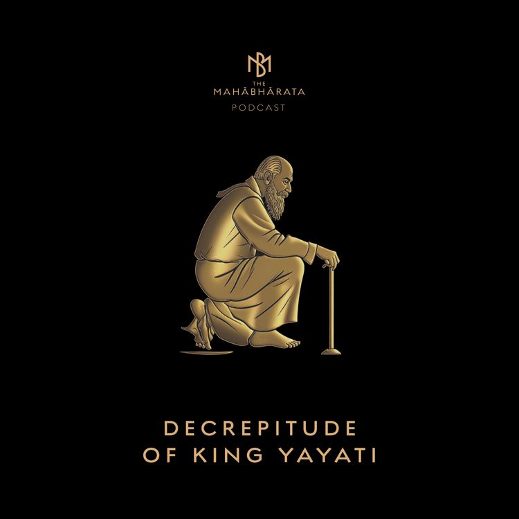 cover art for 44. Decrepitude of King Yayati