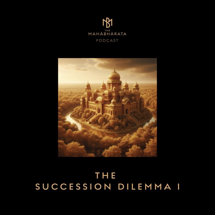 cover art for 55. The Succession Dilemma I