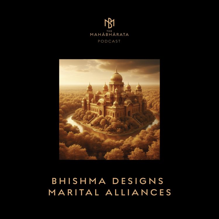 cover art for 59. Bhishma Designs Marital Alliances