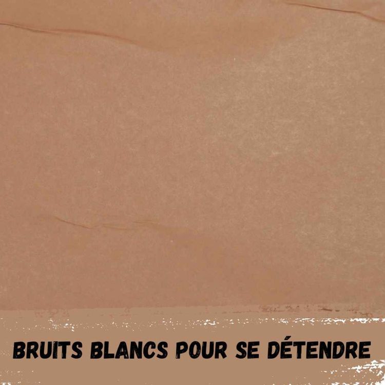 cover art for 2h - Bruit brun /  2h - Brown noise