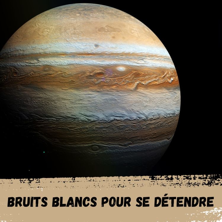 cover art for  2h - Planète Jupiter /  2h - Planet Jupiter