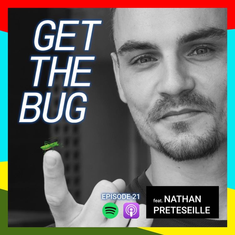 cover art for #21 Regulations: Unlocking the Insects Potential in Agriculture, with Nathan Preteseille.