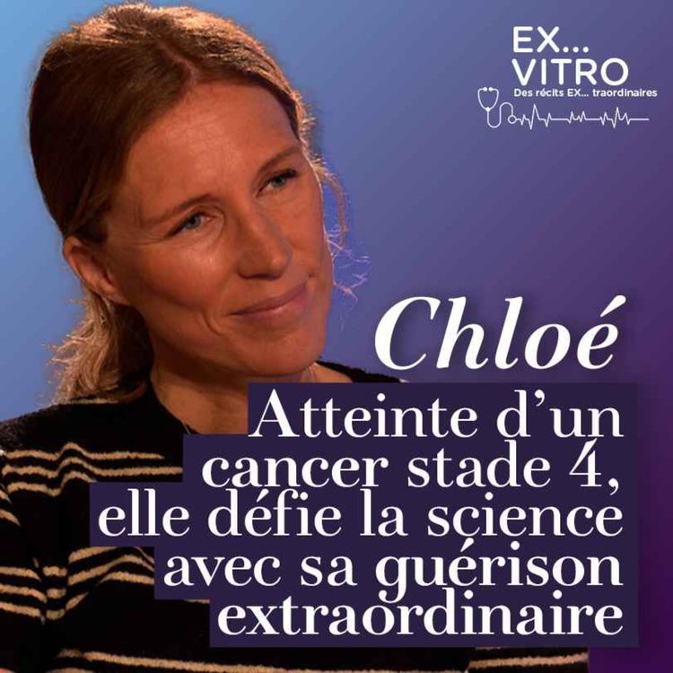 cover art for Chloé : enceinte, atteinte d’un cancer stade 4, elle défie la science avec sa guérison extraordinaire