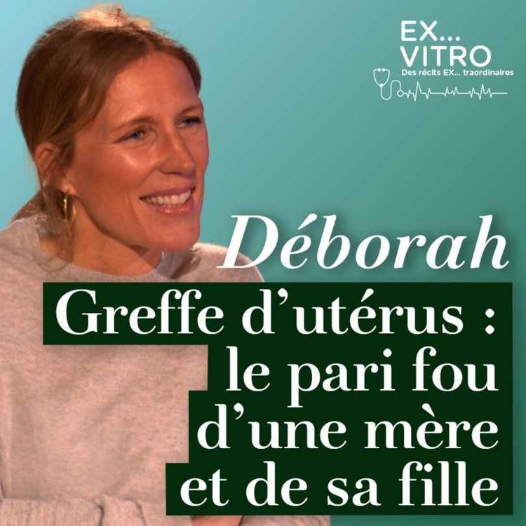 cover art for Greffe d’utérus : le pari fou d’une mère et de sa fille