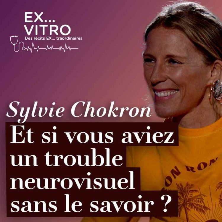 cover art for Et si vous aviez un trouble neurovisuel sans le savoir ?