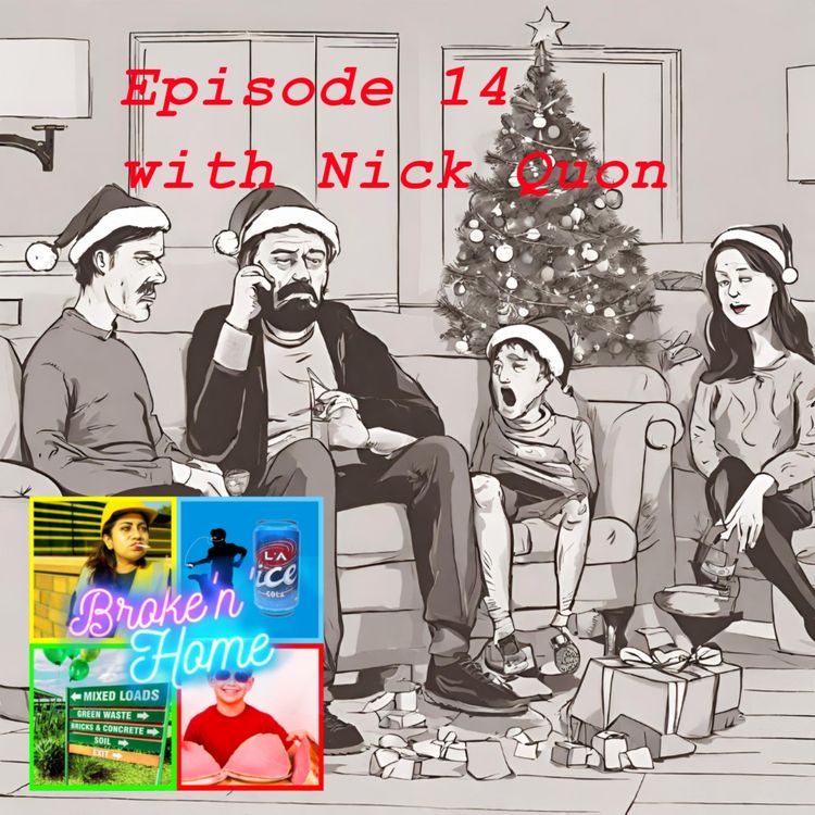 cover art for Broke'N'Home Episode 14: Nick Quon