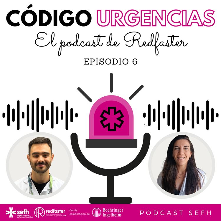 cover art for Código Urgencias |1x06| Sepsis y antibiótico en Urgencias: ¿cuánto antes, siempre mejor?