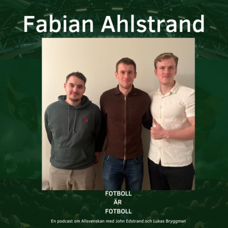 cover art for 35. Summering av Allsvenskan med Fabian Ahlstrand del 1