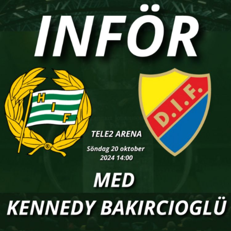 cover art for 91. INFÖR HAMMARBY IF - DJURGÅRDENS IF MED KENNEDY BAKIRCIOGLÜ