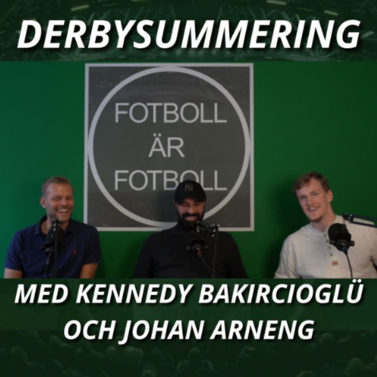 cover art for 93. Derbysummering med Kennedy Bakircioglü och Johan Arneng