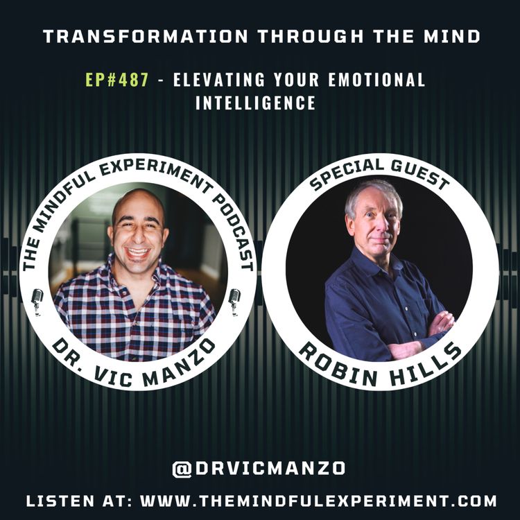 cover art for EP#487 - Elevating Your Emotional Intelligence with Guest: Robin Hills