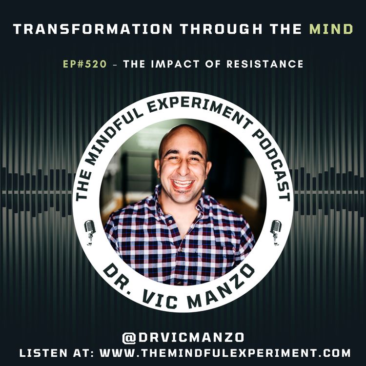 cover art for EP#520 - The Impact of Resistance