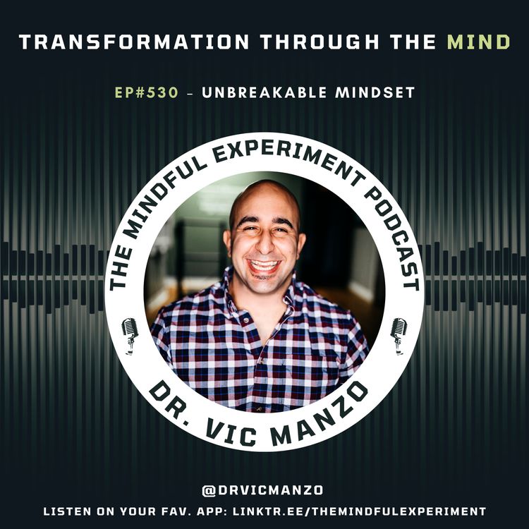 cover art for EP#530 - Unbreakable Mindset