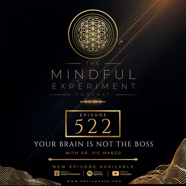 cover art for EP#522: Your Brain Is Not the Boss
