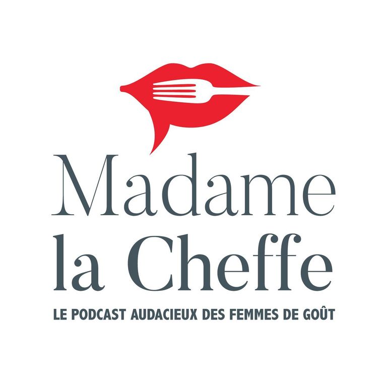 cover art for Madame la Cheffe — Margaux Élie, une cuisine de courage et d’instinct