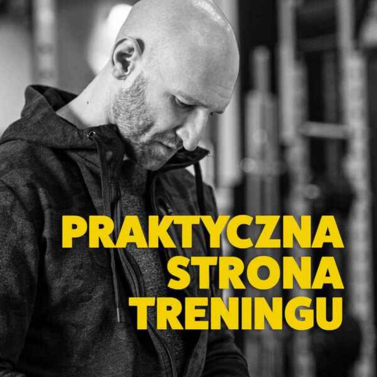 cover art for Praktycznie o treningu opowiada Artur Mohr