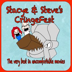 cover art for Stacye & Steve‘s Cringefest