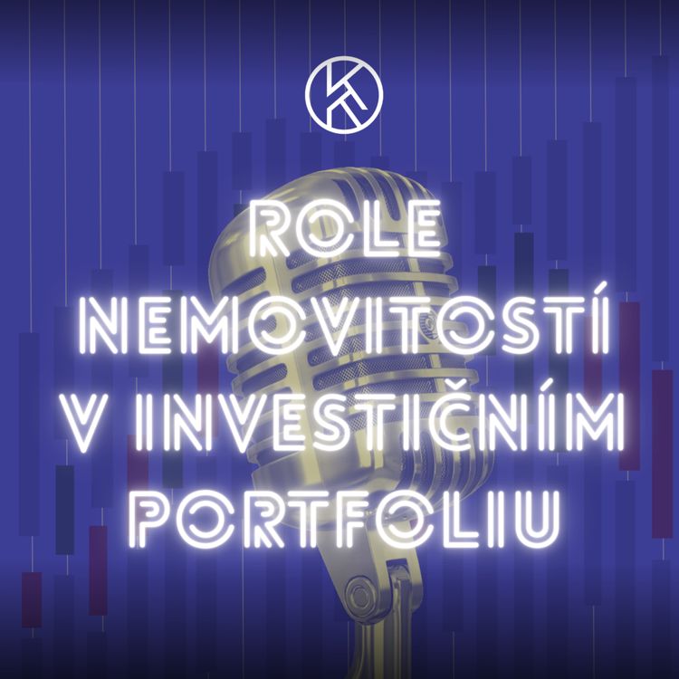 cover art for Role nemovitostí v investičním portfoliu