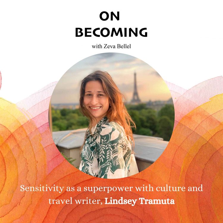 cover art for #2: Lindsey Tramuta: Sensitivity as a Superpower in Culture and Travel Writing
