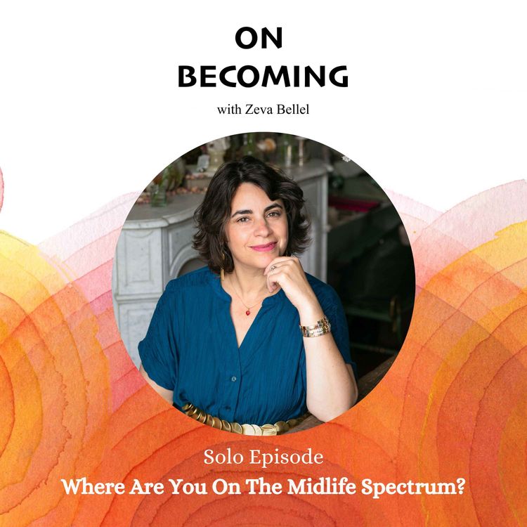 cover art for #26: Where Are You on the Midlife Spectrum? (Solo Episode)