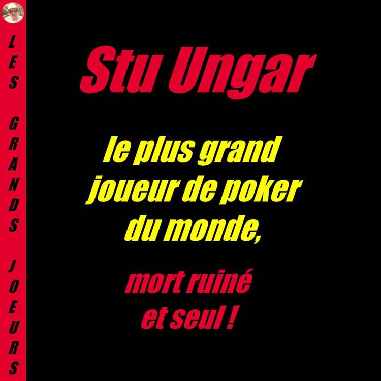 cover art for Stu Ungar : le plus grand joueur de poker du monde