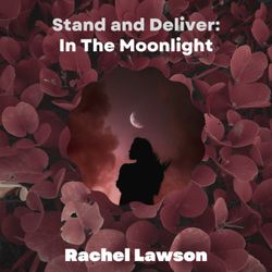 cover art for Stand and Deliver: In the Moonlight