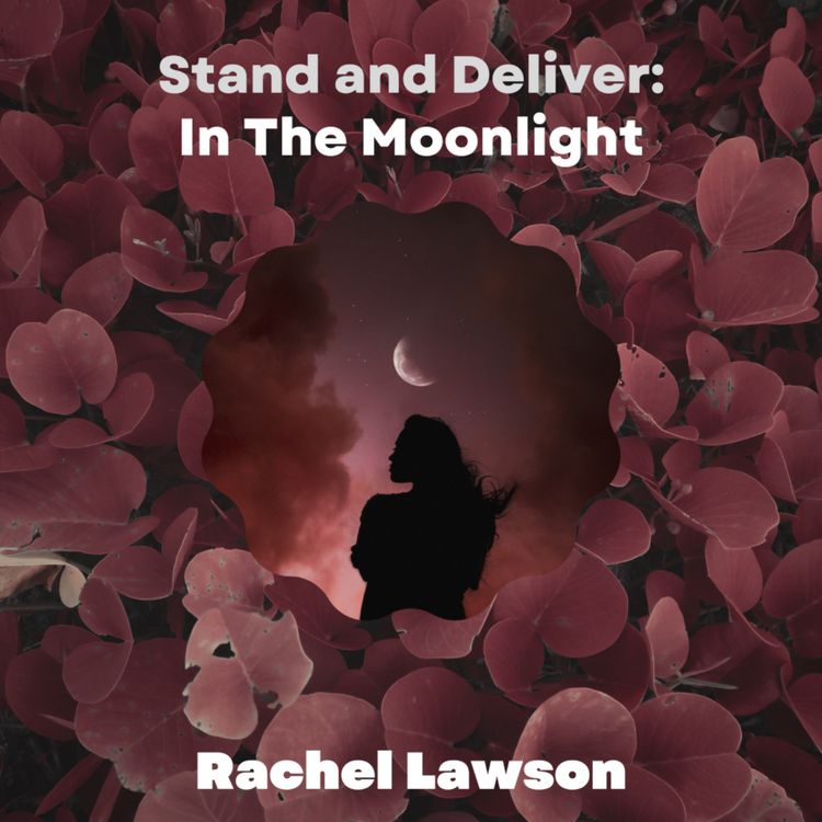 cover art for Stand and Deliver : In the Moonlight