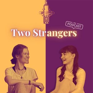 cover art for Two Strangers Podcast