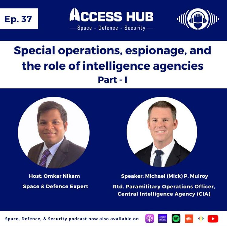 cover art for Ep.37 Special operations, espionage, and the role of intelligence agencies - Part-I | Michael (Mick) P. Mulroy