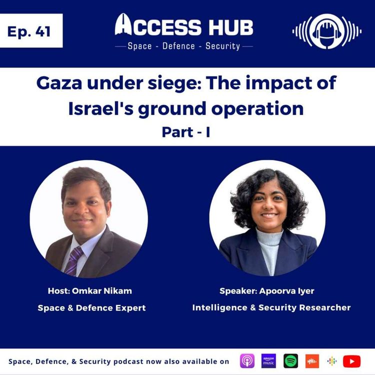 cover art for Ep.41 Gaza under siege: The impact of Israel's ground operation - Part-I | Apoorva Iyer